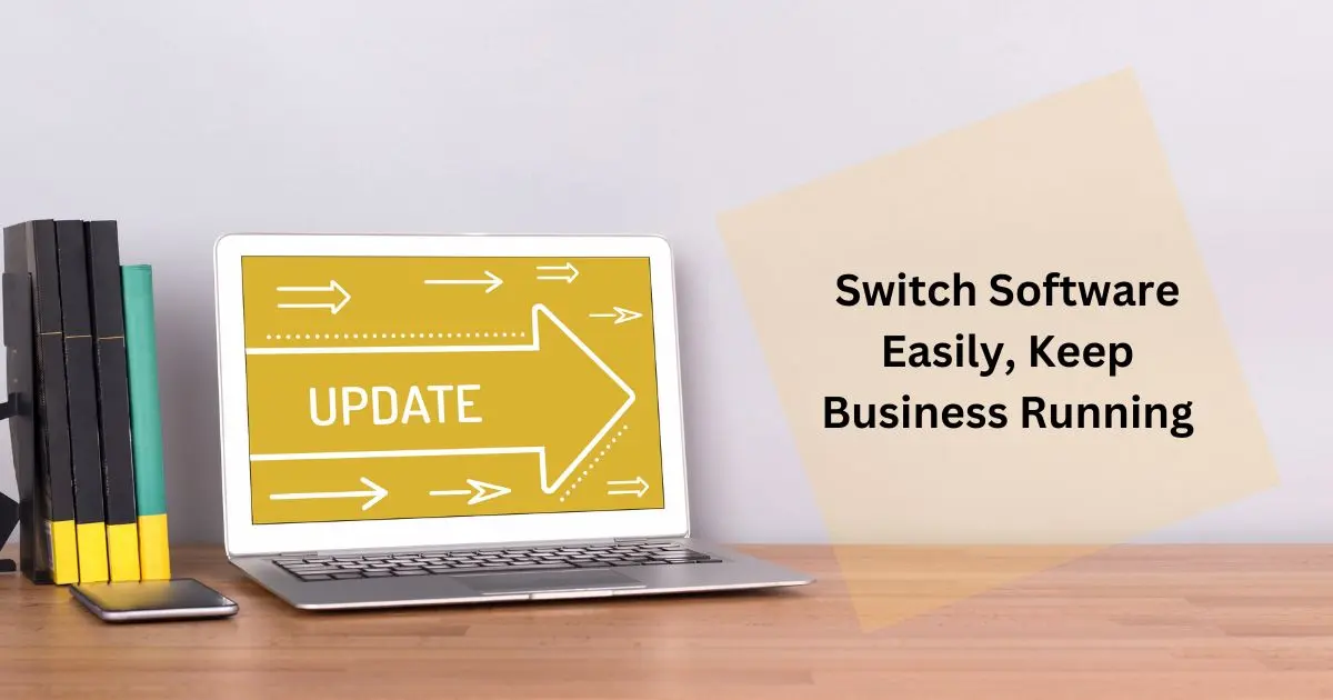 switch-software-easily-keep-business-running