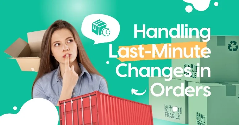 handling-last-minute-changes-in-orders